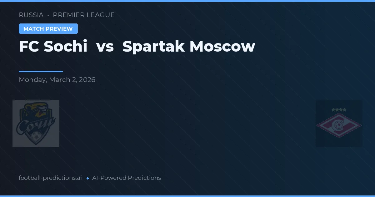 FC Sochi vs Spartak Moskva — matchtips och förhandstitt