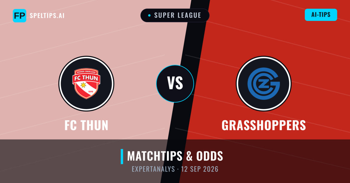 FC Thun vs Grasshoppers — matchtips och förhandstitt