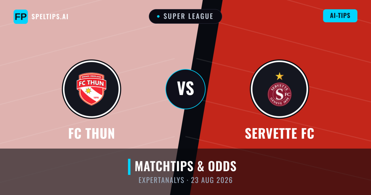 FC Thun vs Servette FC — matchtips och förhandstitt