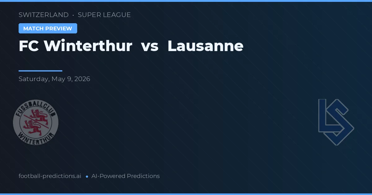 FC Winterthur vs Lausanne — matchtips och förhandstitt
