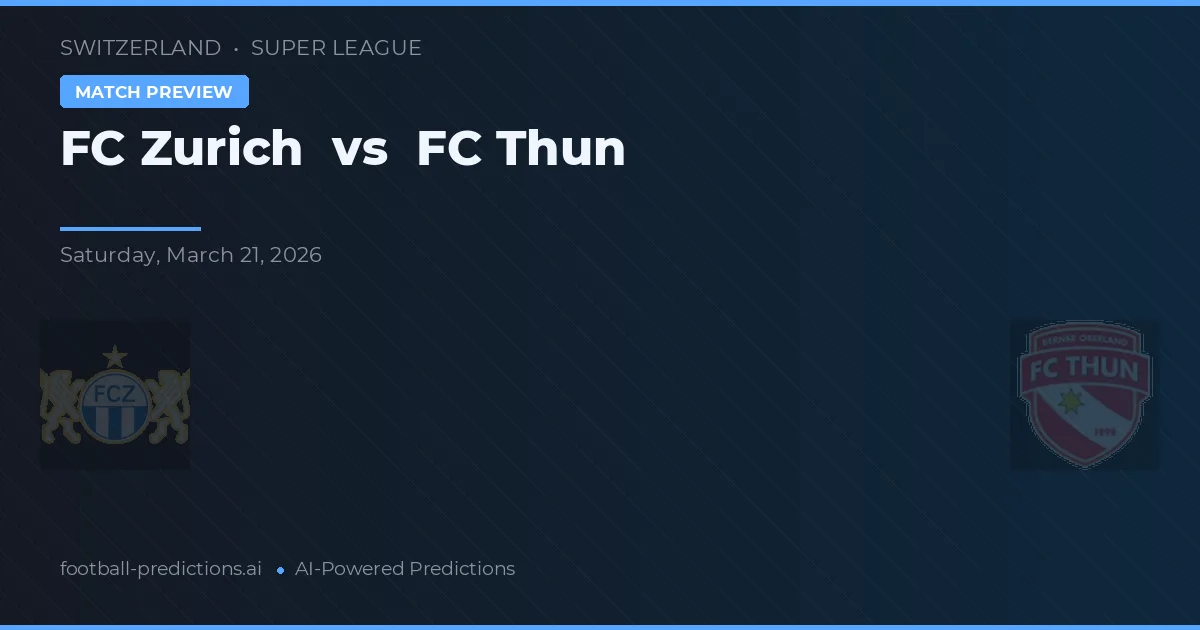 FC Zürich vs FC Thun — matchtips och förhandstitt