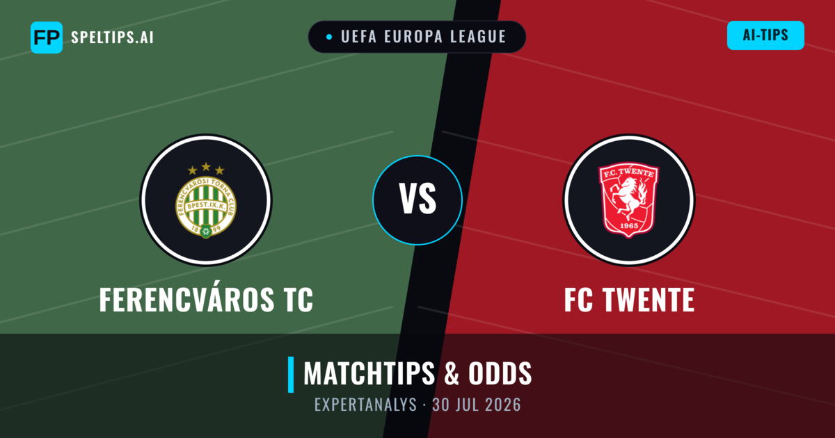 Ferencváros TC vs FC Twente — matchtips och förhandstitt