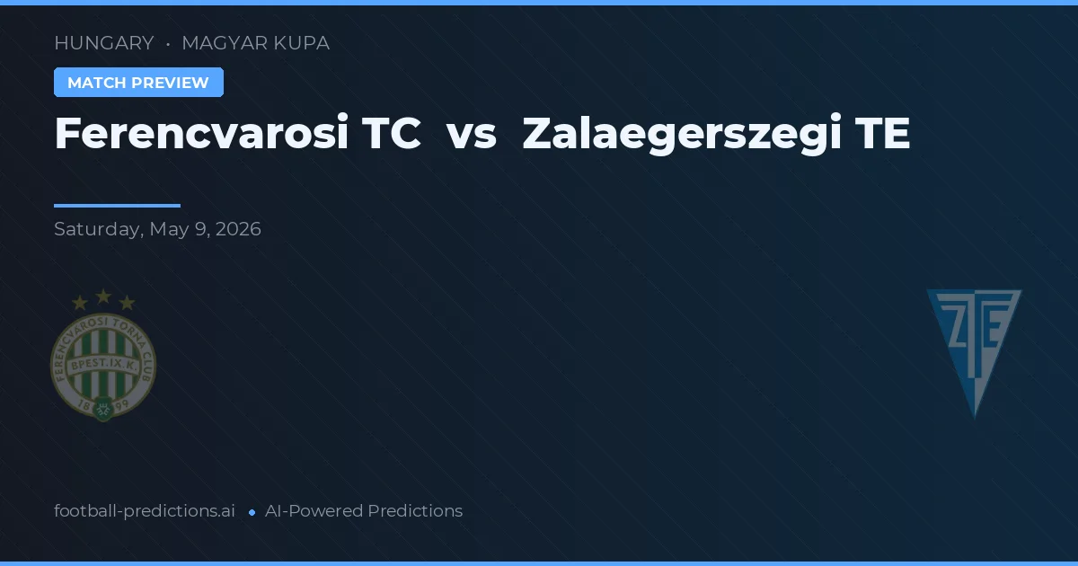 Ferencváros TC vs Zalaegerszegi TE — matchtips och förhandstitt
