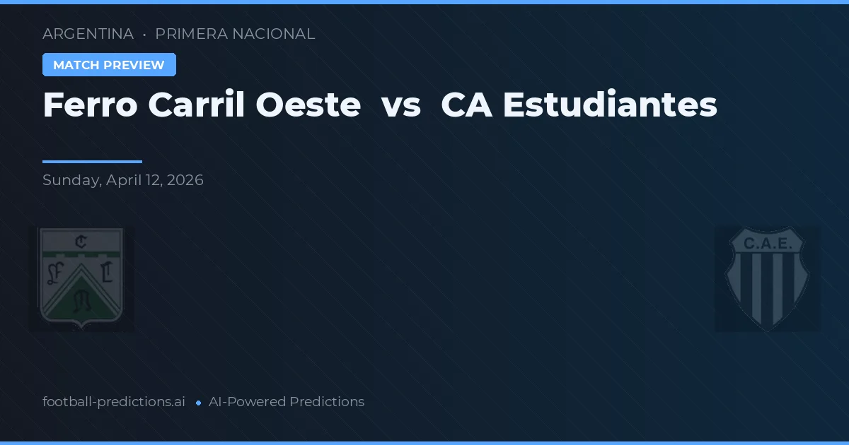 Ferro Carril Oeste vs Estudiantes — matchtips och förhandstitt