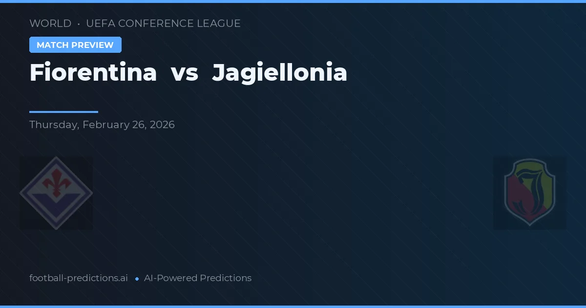 Fiorentina vs Jagiellonia Białystok — matchtips och förhandstitt
