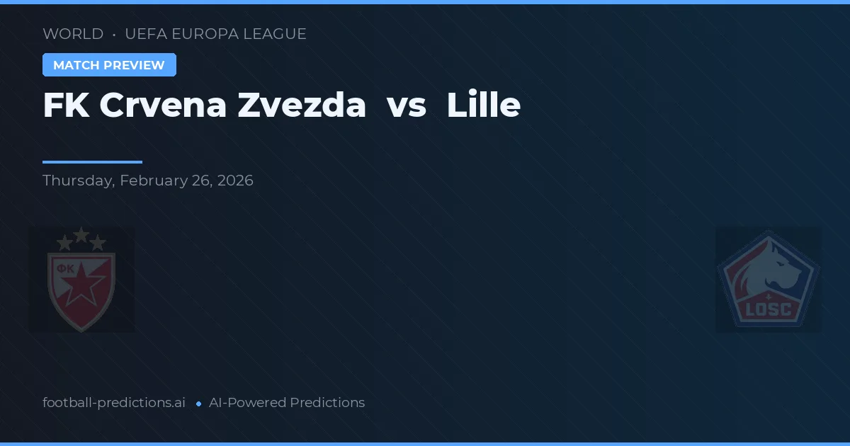FK Crvena Zvezda vs Lille — matchtips och förhandstitt