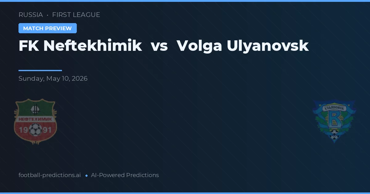 FK Neftekhimik vs Volga Ulyanovsk — matchtips och förhandstitt