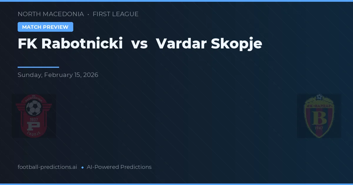 FK Rabotnički vs Vardar Skopje — matchtips och förhandstitt