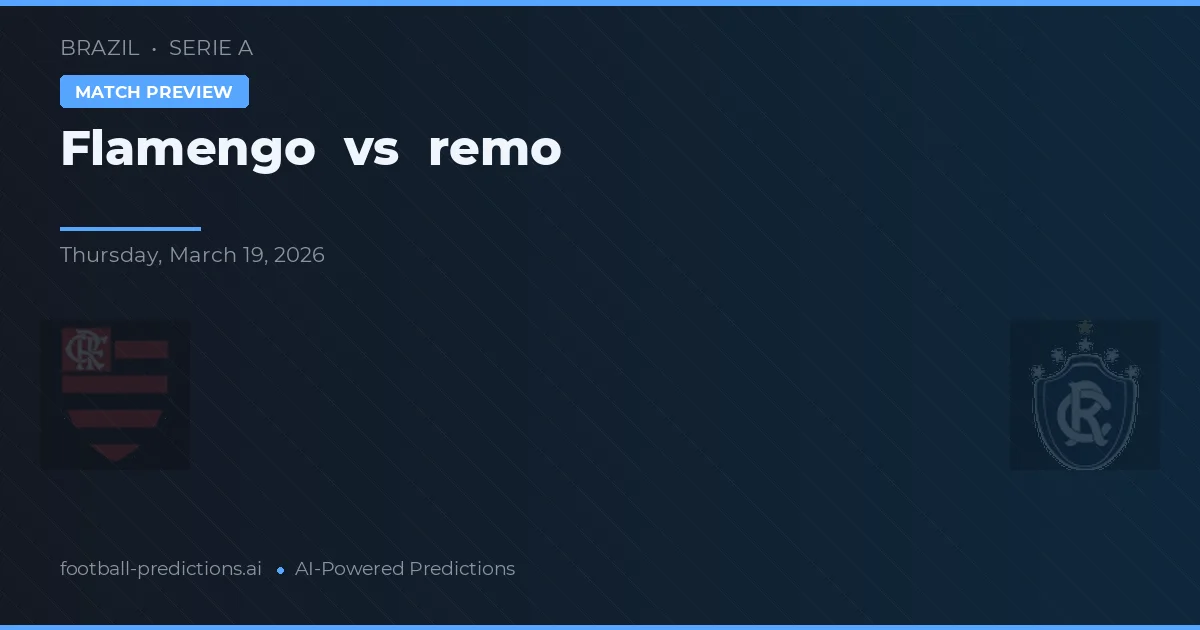 Flamengo vs Remo — matchtips och förhandstitt