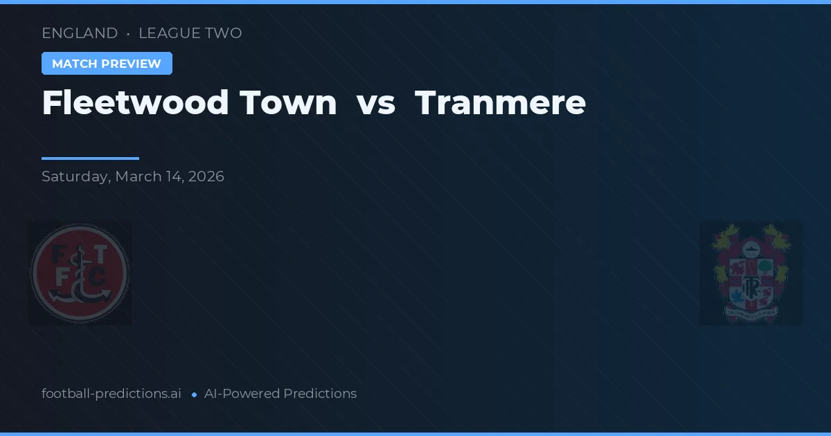 Fleetwood Town vs Tranmere — matchtips och förhandstitt