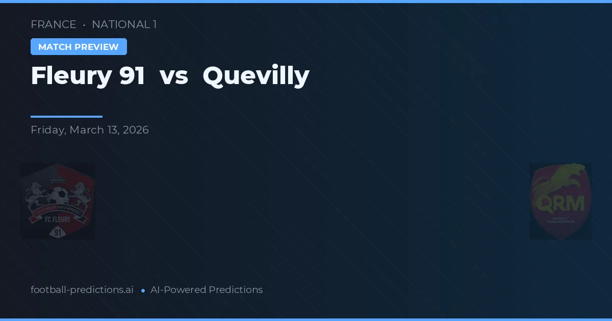 Fleury 91 vs Quevilly — matchtips och förhandstitt