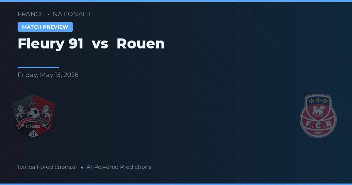 Fleury 91 vs Rouen — matchtips och förhandstitt