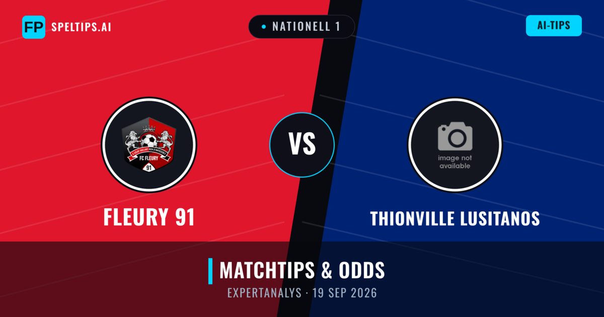 Fleury 91 vs Thionville Lusitanos — matchtips och förhandstitt