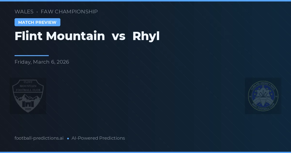 Flint Mountain vs Rhyl — matchtips och förhandstitt