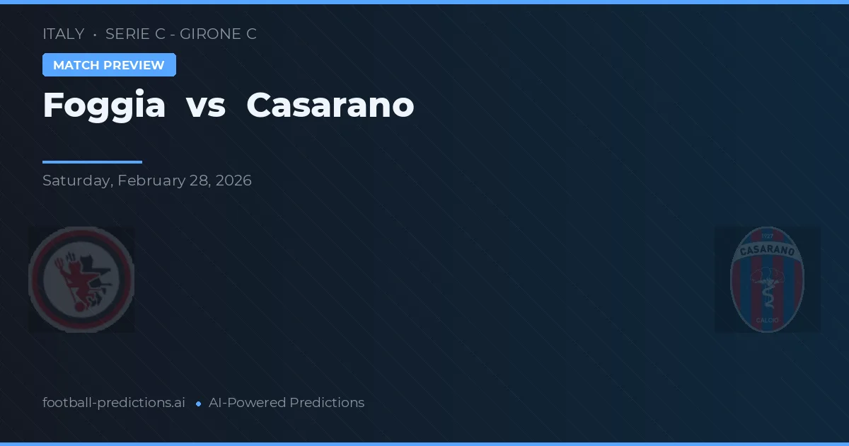 Foggia vs Casarano — matchtips och förhandstitt