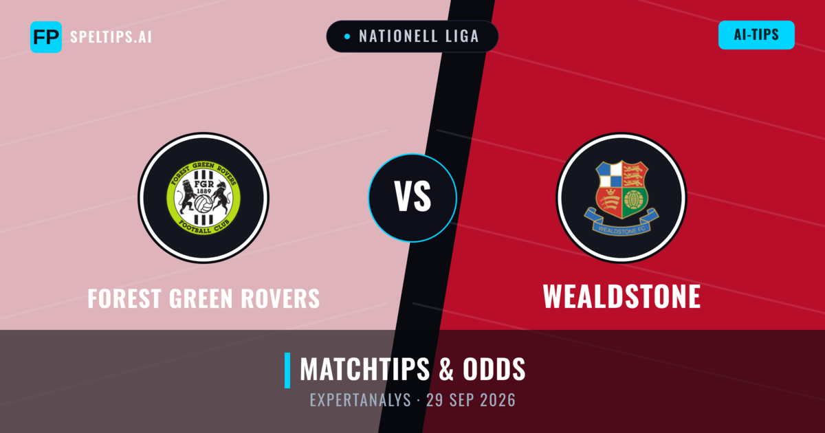 Forest Green Rovers vs Wealdstone — matchtips och förhandstitt