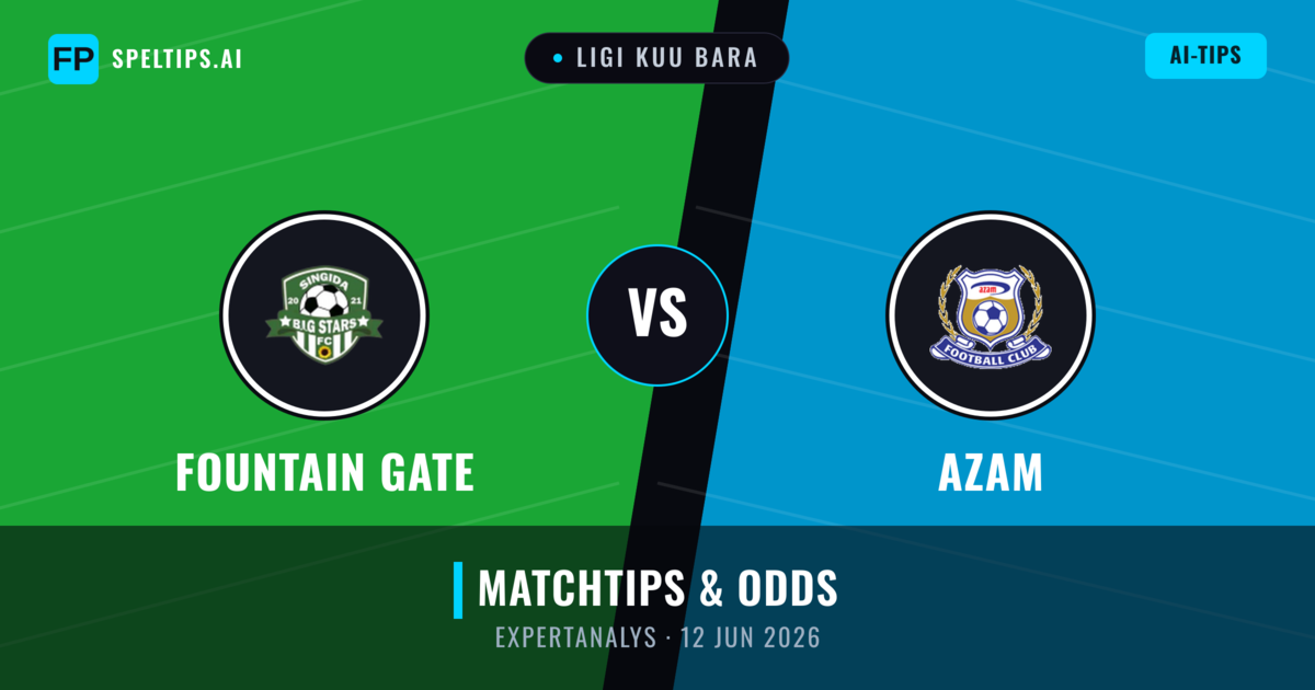 Fountain Gate vs Azam — matchtips och förhandstitt