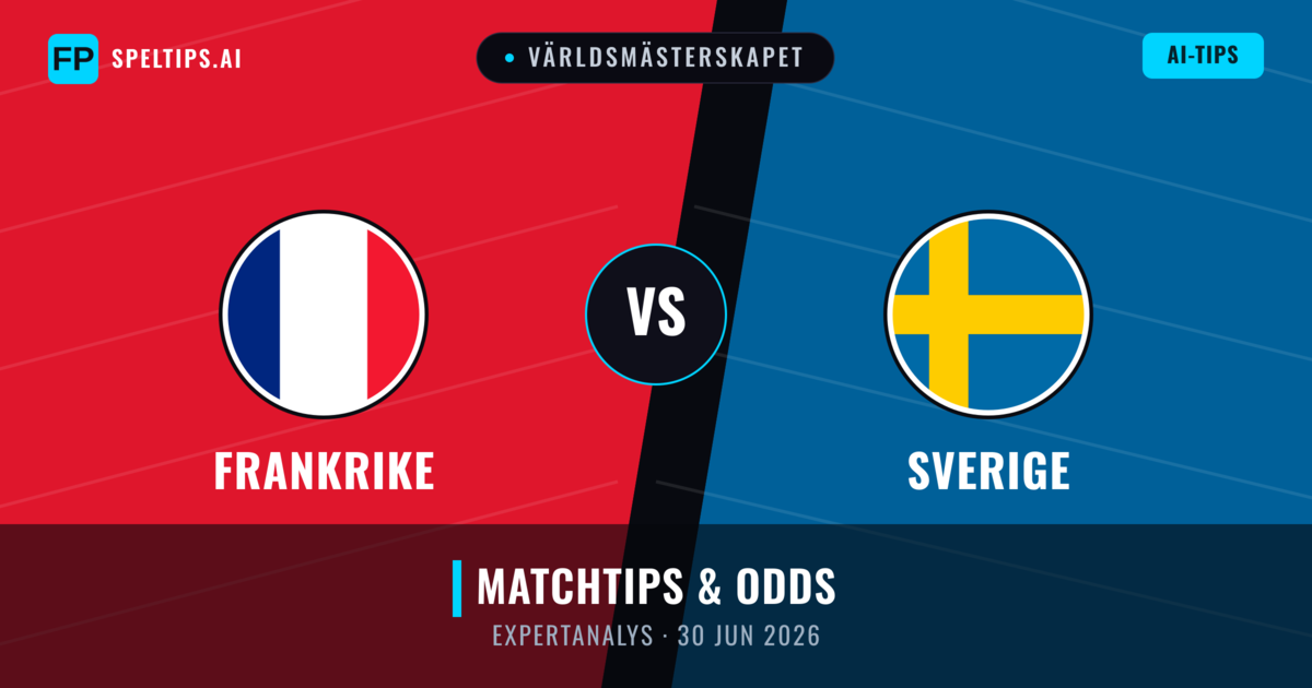 Frankrike vs Sverige — matchtips och förhandstitt