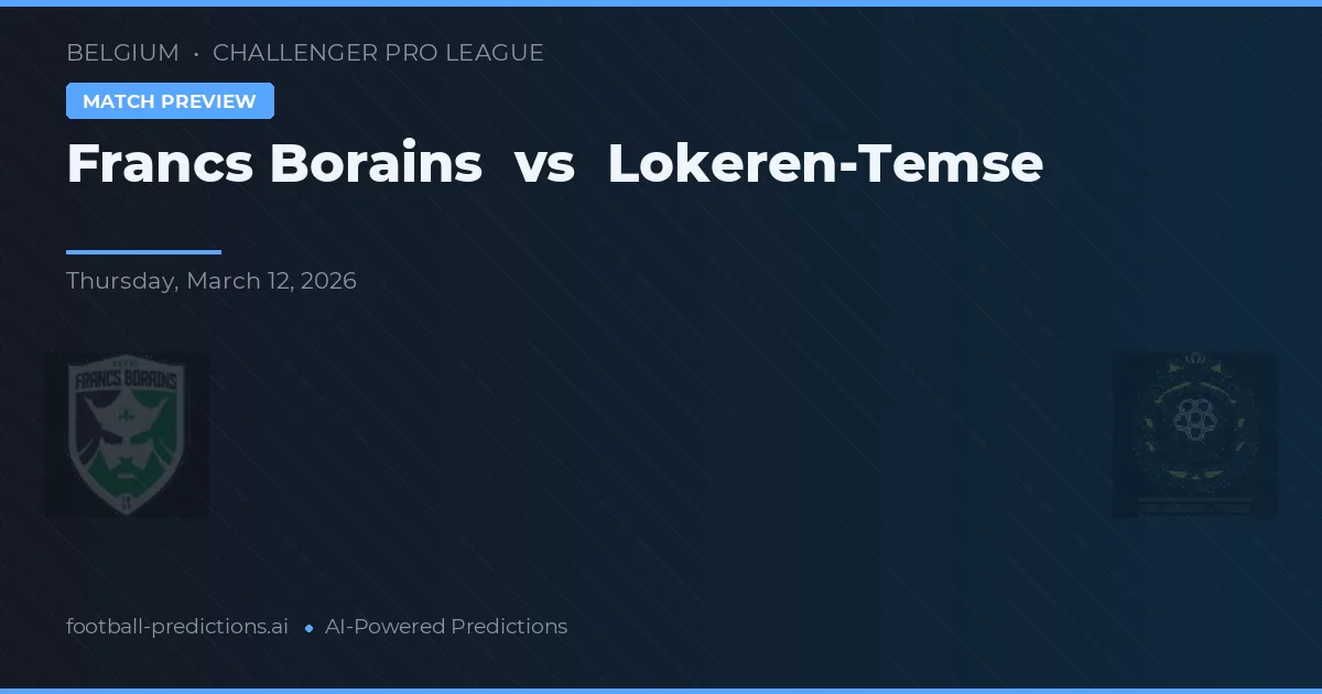 Francs Borains vs Lokeren-Temse — matchtips och förhandstitt