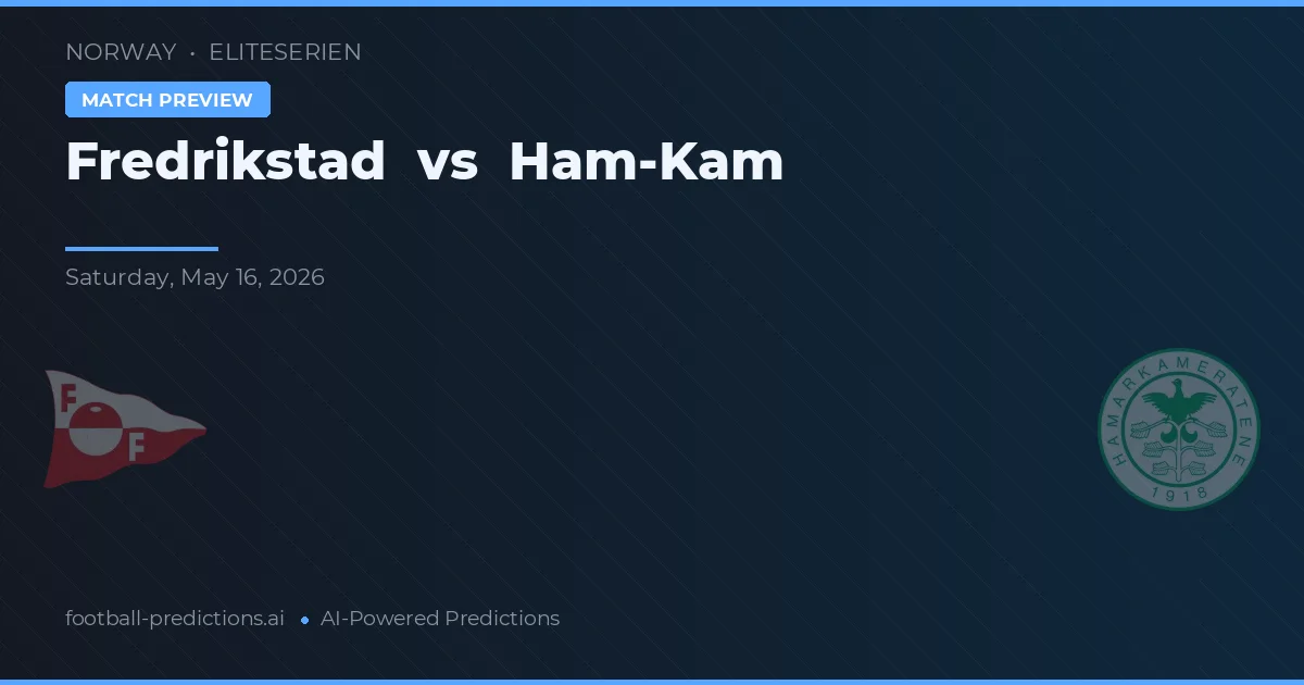 Fredrikstad vs Ham-Kam — matchtips och förhandstitt