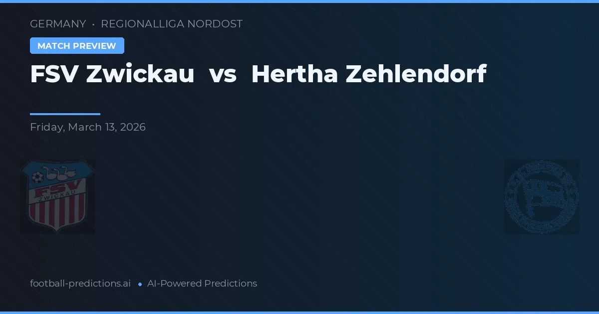 FSV Zwickau vs Hertha Zehlendorf — matchtips och förhandstitt