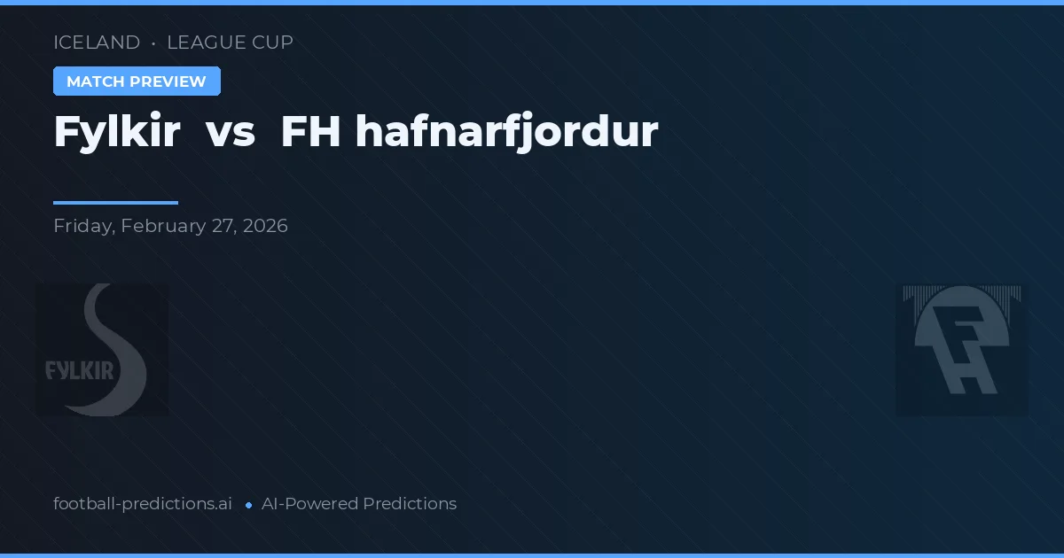 Fylkir vs FH Hafnarfjörður — matchtips och förhandstitt