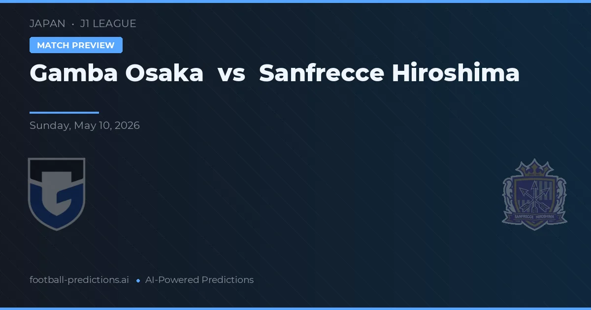 Gamba Osaka vs Sanfrecce Hiroshima — matchtips och förhandstitt