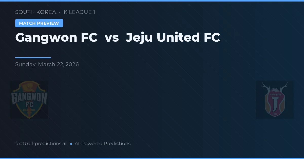Gangwon vs Jeju United — matchtips och förhandstitt