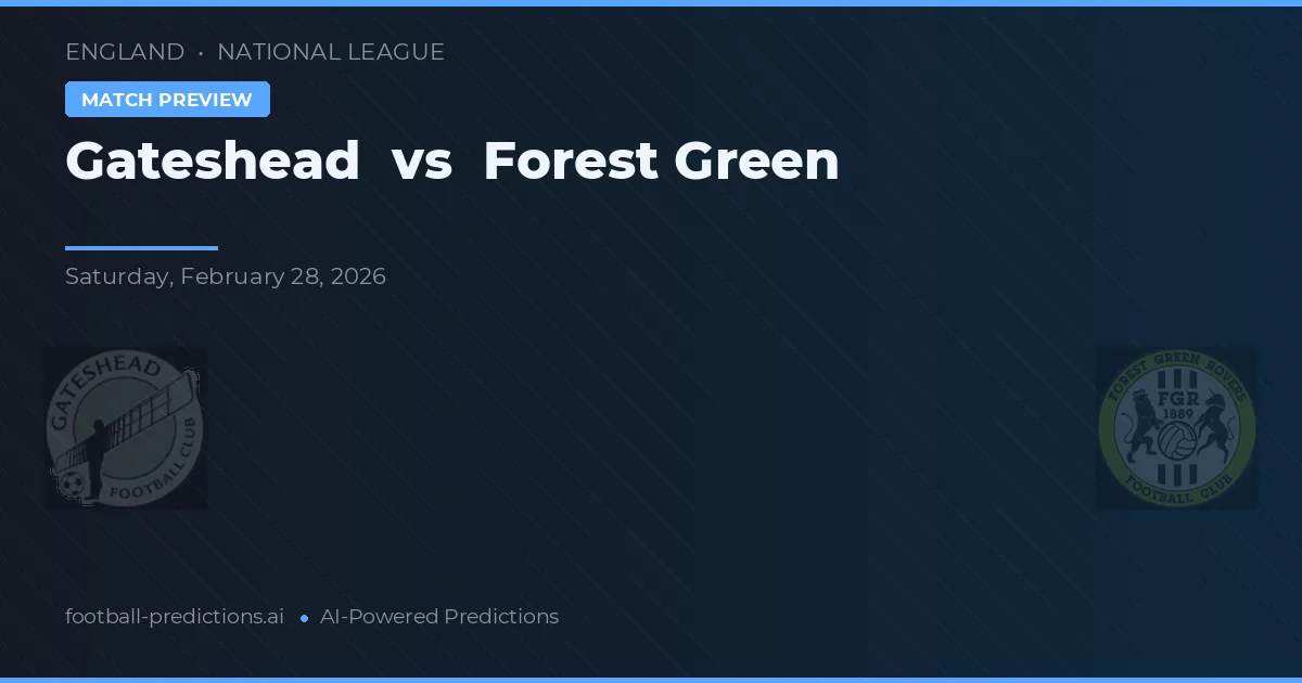 Gateshead vs Forest Green Rovers — matchtips och förhandstitt