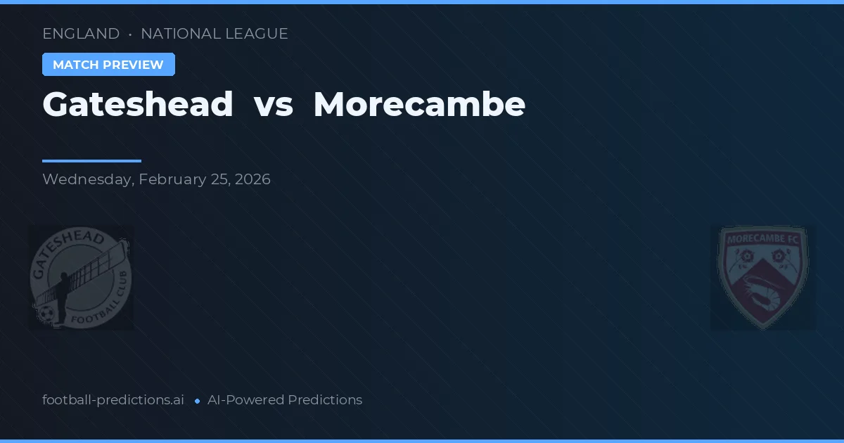 Gateshead vs Morecambe — matchtips och förhandstitt