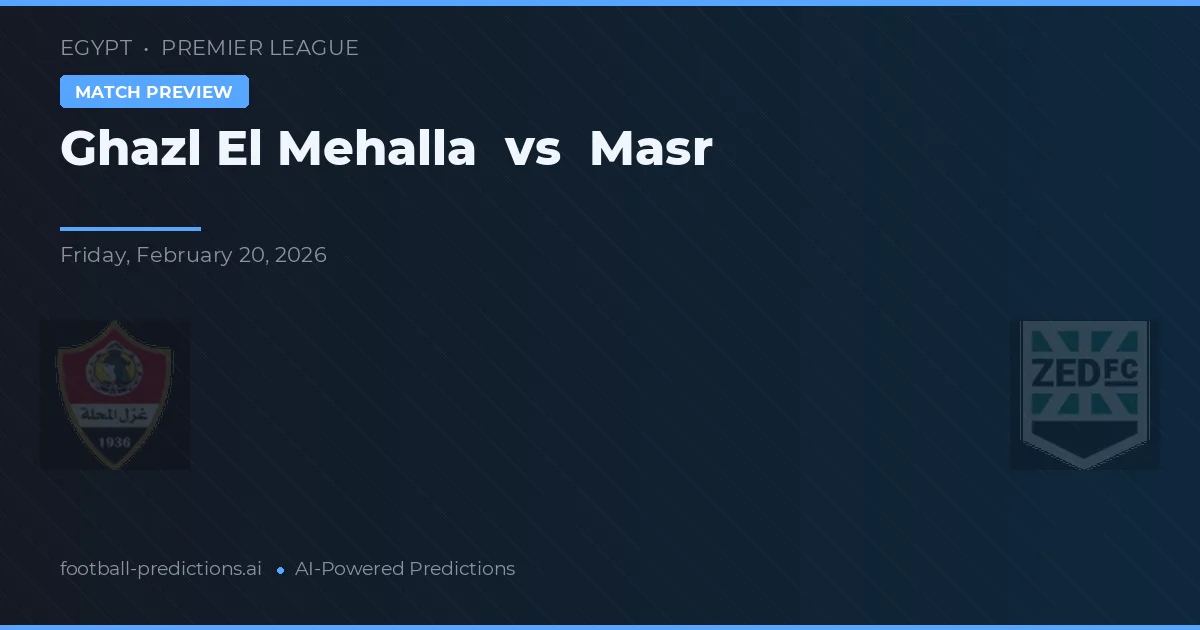 Ghazl El Mehalla vs Masr — matchtips och förhandstitt