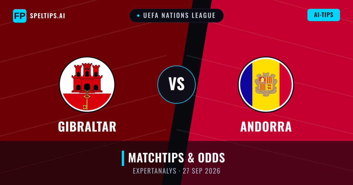 Gibraltar vs Andorra — matchtips och förhandstitt