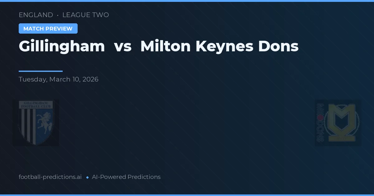 Gillingham vs Milton Keynes Dons — matchtips och förhandstitt