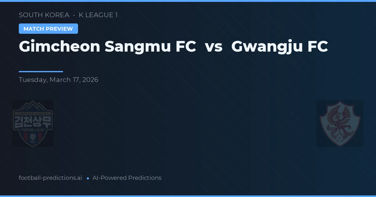 Gimcheon Sangmu FC vs Gwangju — matchtips och förhandstitt