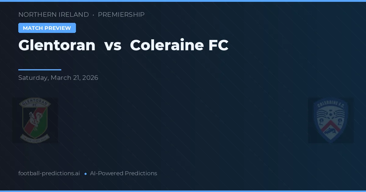 Glentoran vs Coleraine FC — matchtips och förhandstitt