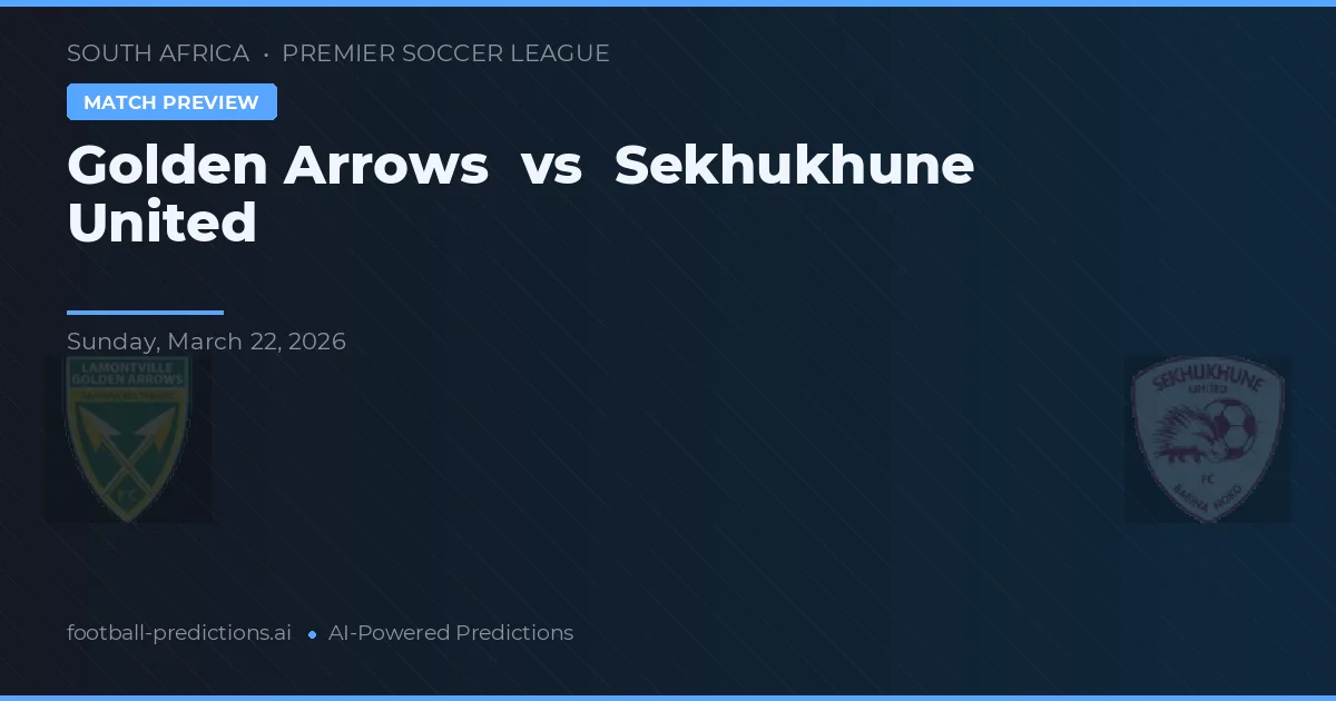 Golden Arrows vs Sekhukhune United — matchtips och förhandstitt