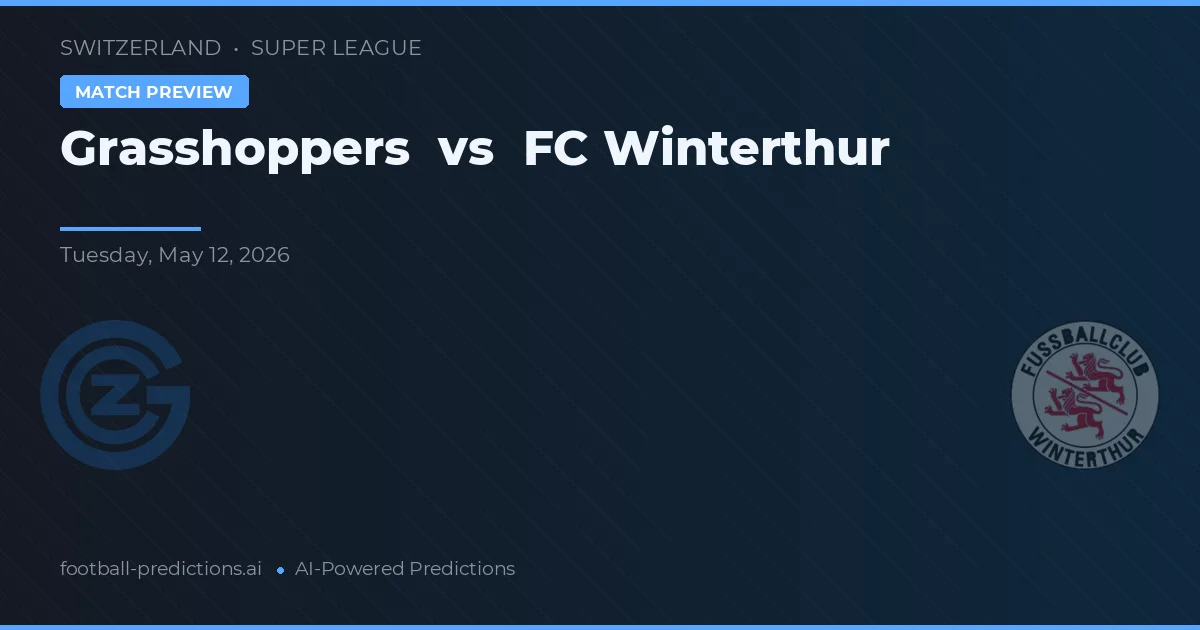 Grasshoppers vs FC Winterthur — matchtips och förhandstitt