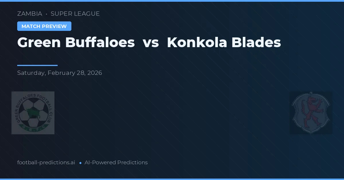 Green Buffaloes vs Konkola Blades — matchtips och förhandstitt