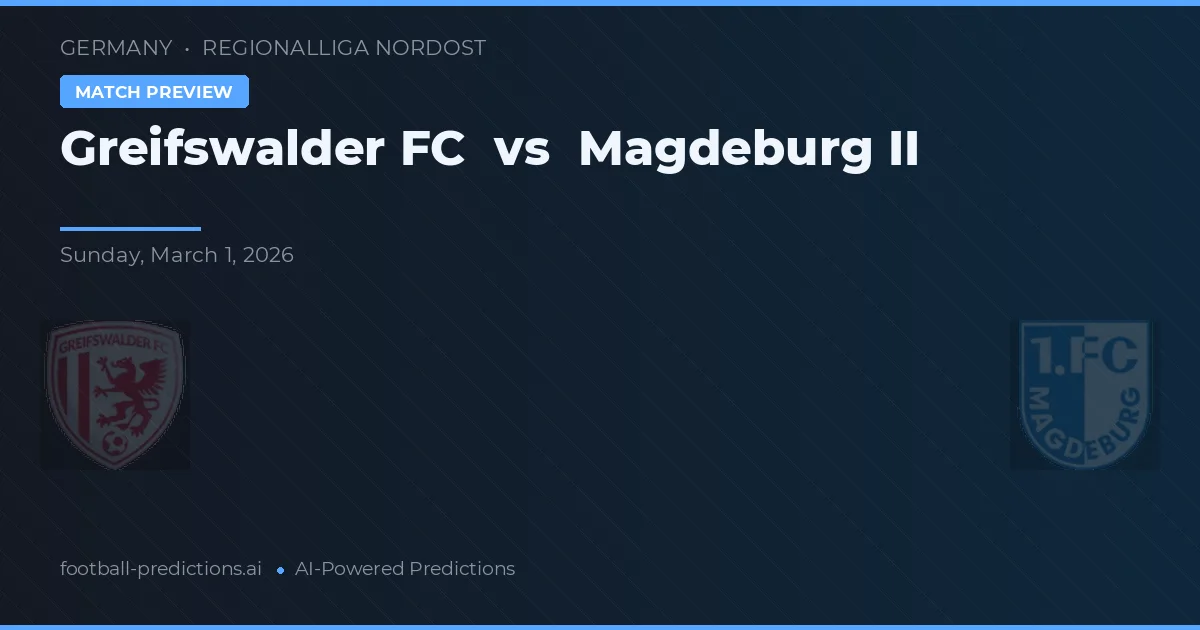 Greifswalder FC vs Magdeburg II — matchtips och förhandstitt