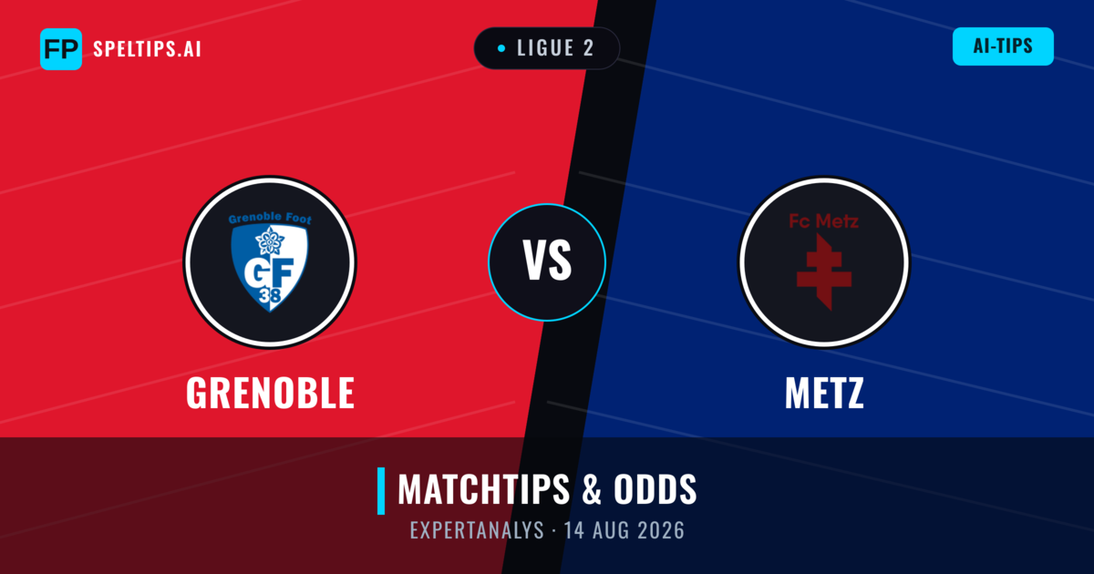 Grenoble vs Metz — matchtips och förhandstitt