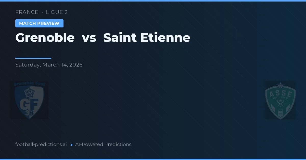 Grenoble vs Saint-Étienne — matchtips och förhandstitt