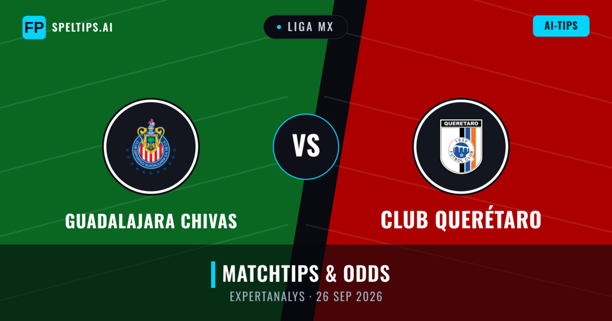 Guadalajara Chivas vs Club Querétaro — matchtips och förhandstitt