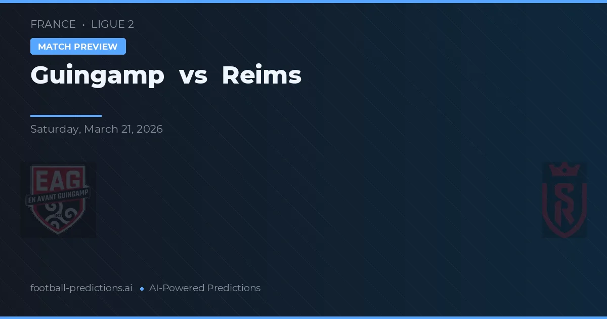Guingamp vs Reims — matchtips och förhandstitt
