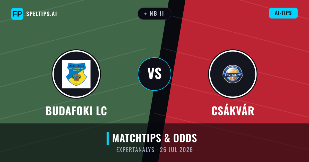 Budafoki LC vs Csákvár — matchtips och förhandstitt
