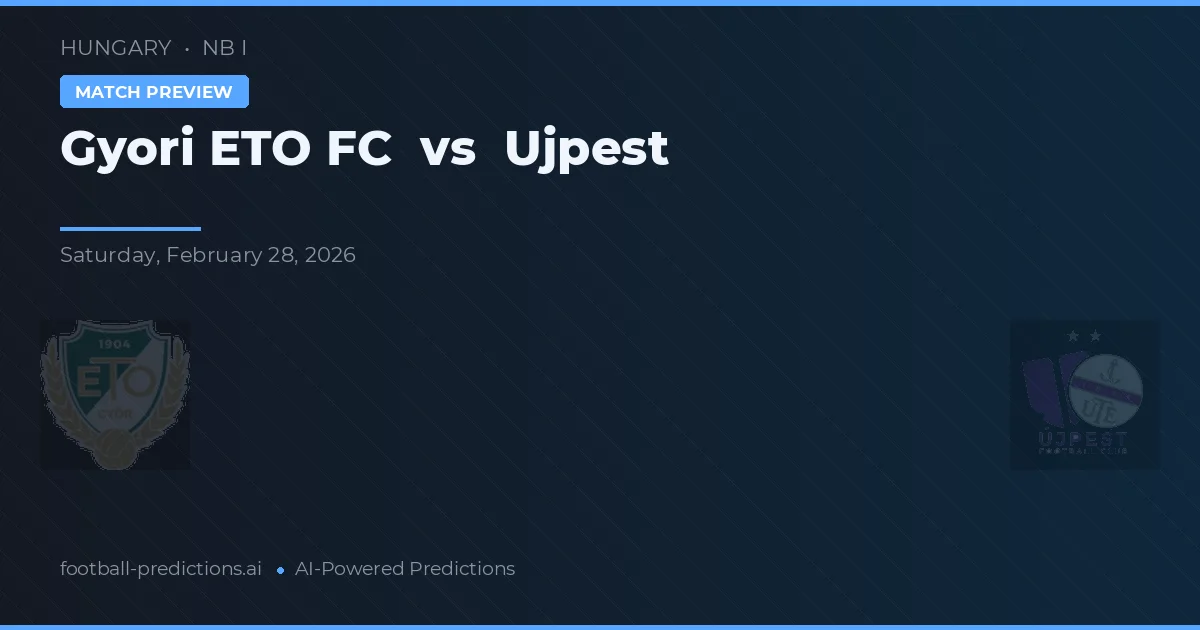Győri ETO FC vs Ujpest — matchtips och förhandstitt
