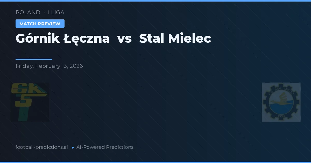 Górnik Łęczna vs Stal Mielec — matchtips och förhandstitt