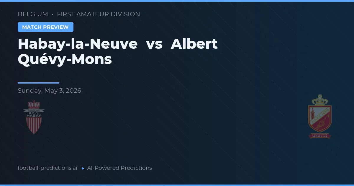 Habay-la-Neuve vs Albert Quévy-Mons — matchtips och förhandstitt