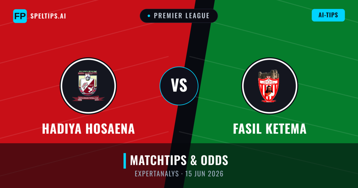 Hadiya Hosaena vs Fasil Ketema — matchtips och förhandstitt