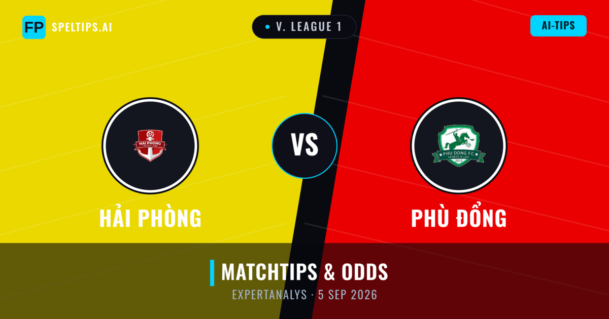Hải Phòng vs Phù Đổng — matchtips och förhandstitt