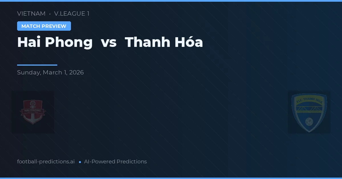 Hải Phòng vs Thanh Hóa — matchtips och förhandstitt